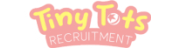 Tiny Tots Recruitment