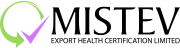 MISTEV EXPORT HEALTH CERTIFICATION LTD